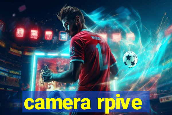 camera rpive